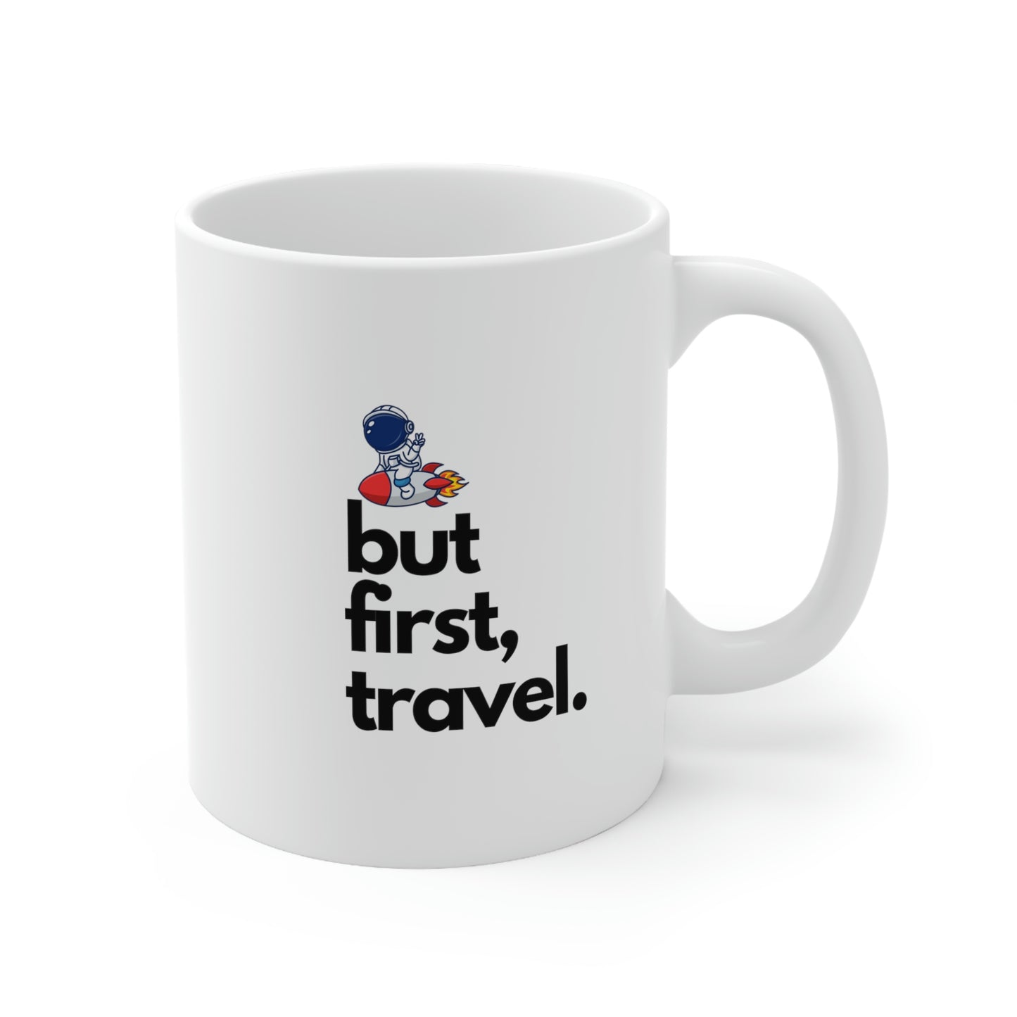 But First Travel Ceramic Coffee Mug